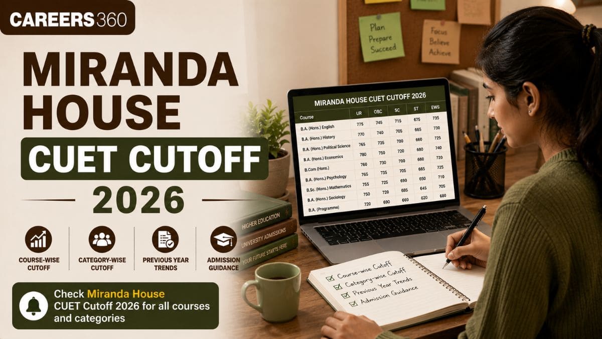 Miranda House CUET Cutoff 2026 (Out Today): Course-wise & Category-wise Scores